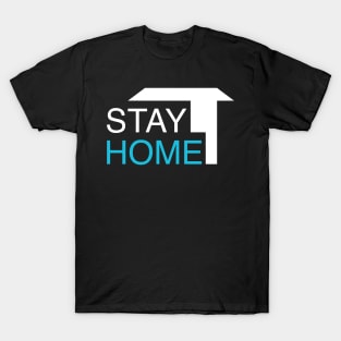 Stay Home T-Shirt